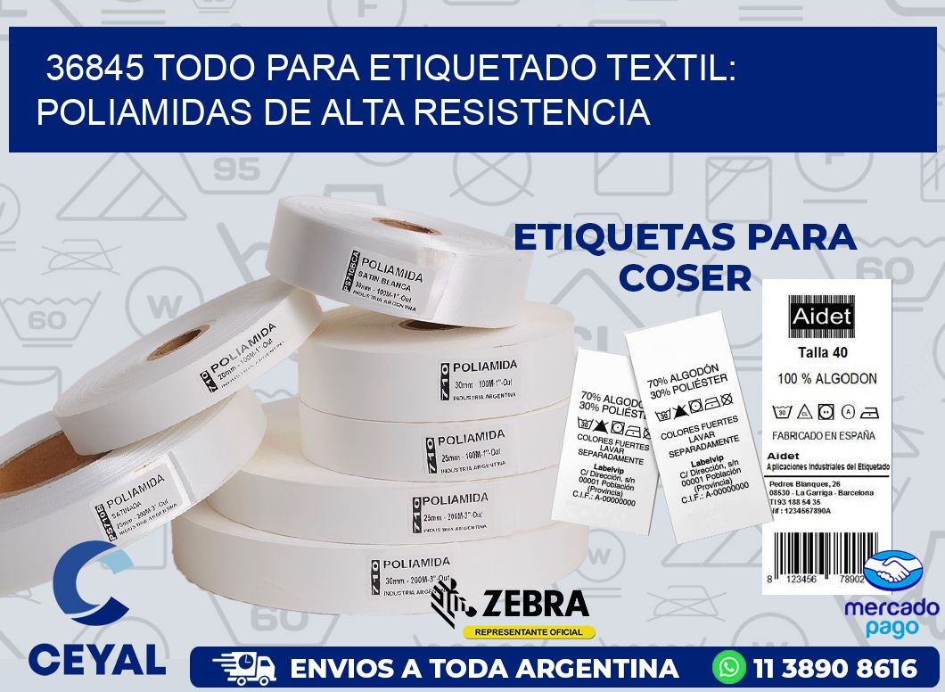 36845 TODO PARA ETIQUETADO TEXTIL: POLIAMIDAS DE ALTA RESISTENCIA