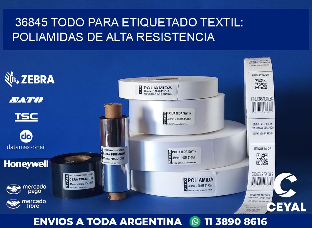 36845 TODO PARA ETIQUETADO TEXTIL: POLIAMIDAS DE ALTA RESISTENCIA
