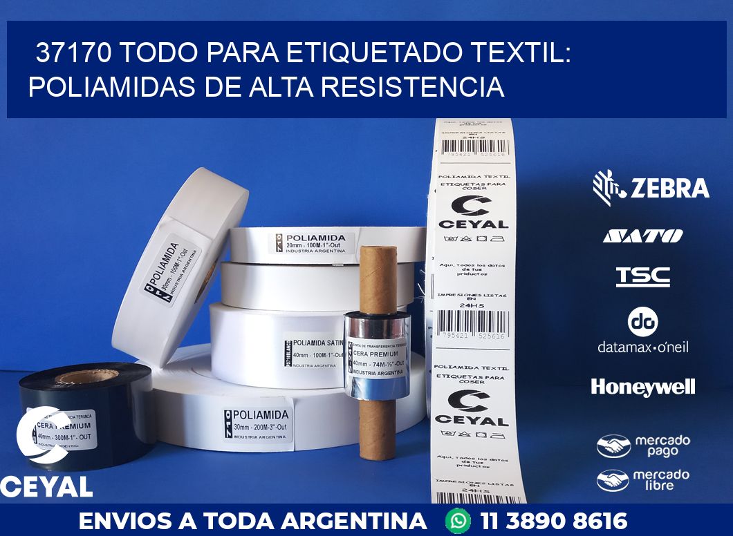 37170 TODO PARA ETIQUETADO TEXTIL: POLIAMIDAS DE ALTA RESISTENCIA
