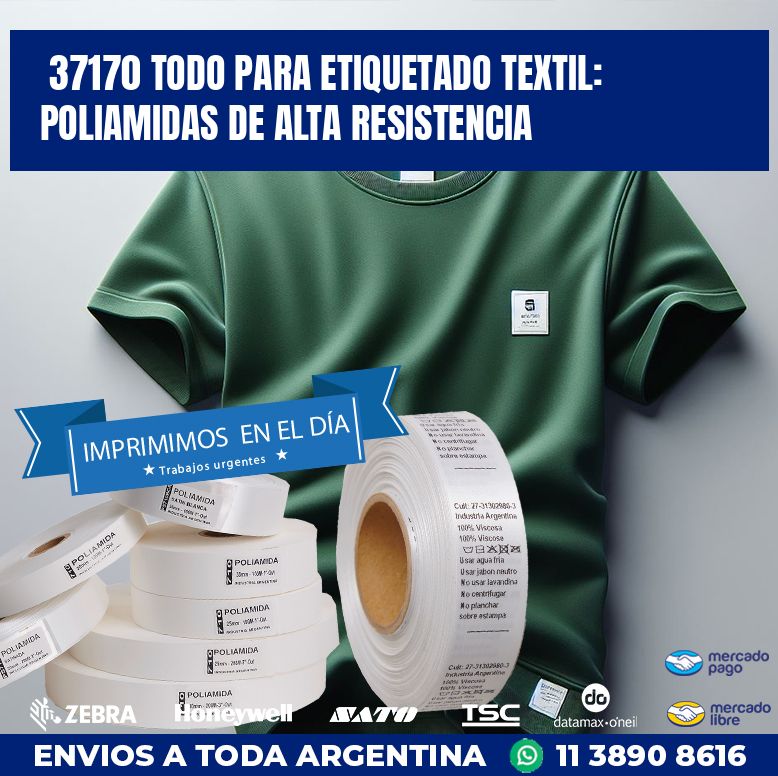 37170 TODO PARA ETIQUETADO TEXTIL: POLIAMIDAS DE ALTA RESISTENCIA