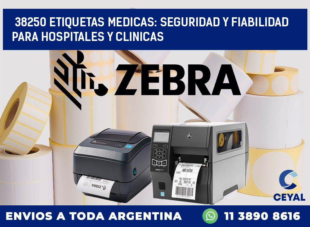 38250 ETIQUETAS MEDICAS: SEGURIDAD Y FIABILIDAD PARA HOSPITALES Y CLINICAS