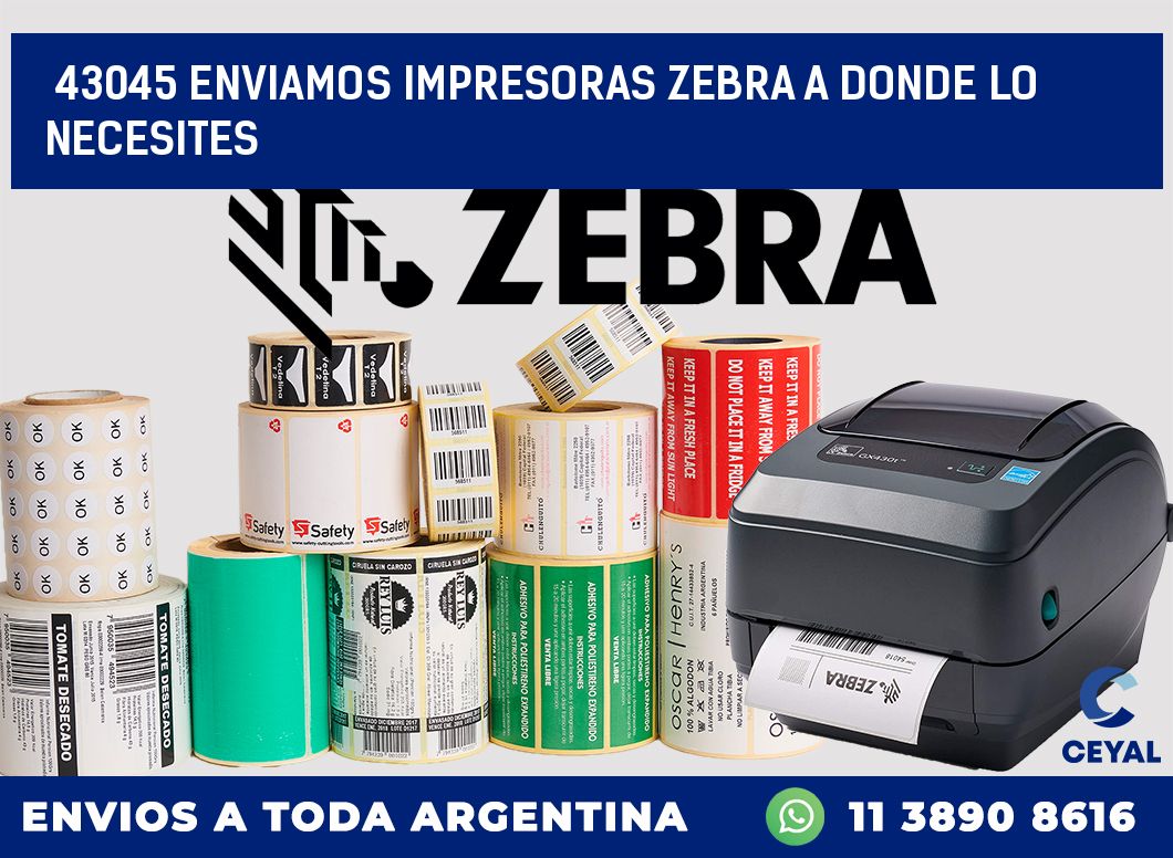 43045 ENVIAMOS IMPRESORAS ZEBRA A DONDE LO NECESITES
