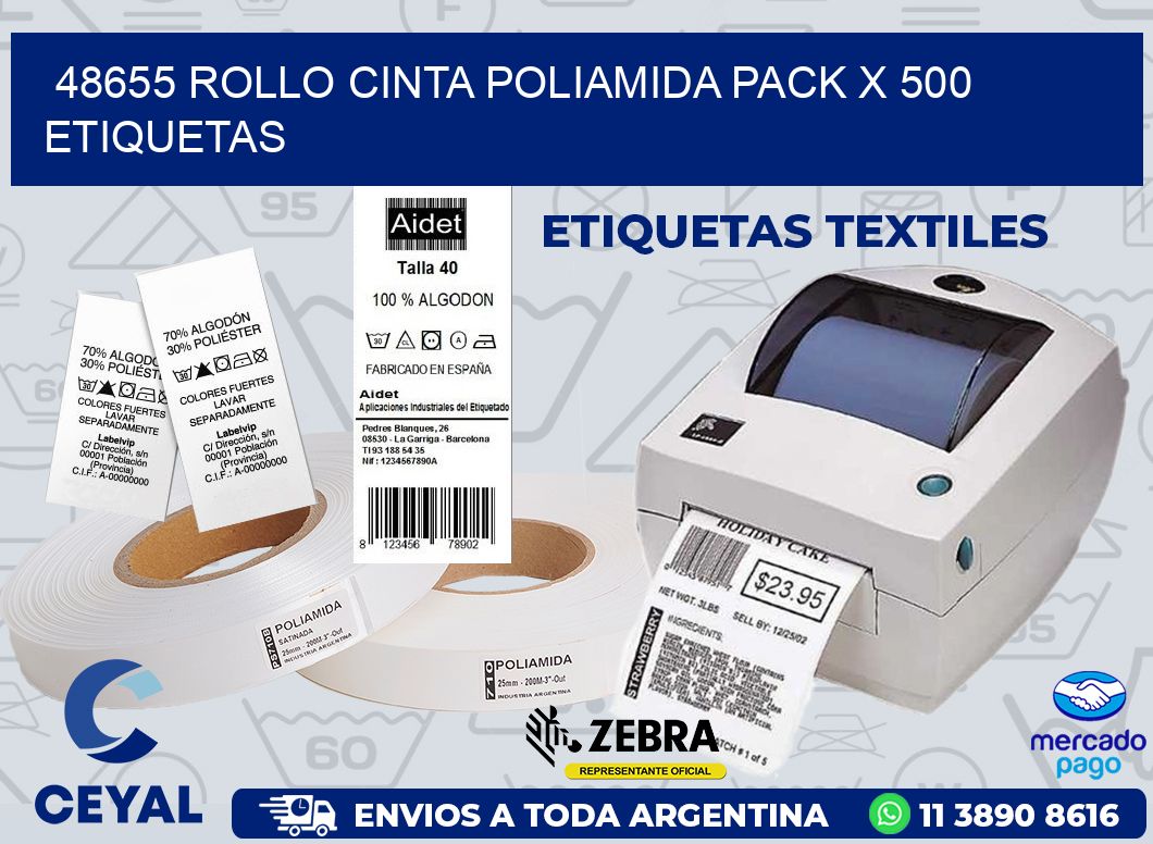 48655 ROLLO CINTA POLIAMIDA PACK X 500 ETIQUETAS
