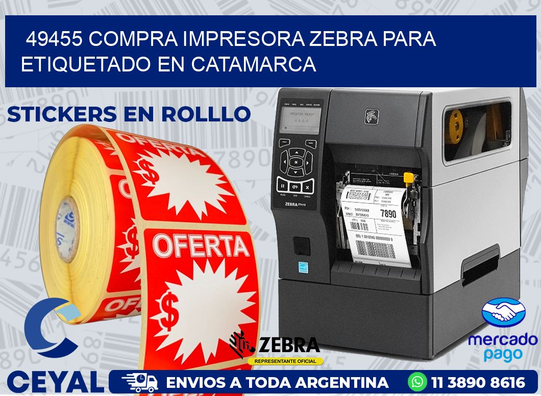 49455 COMPRA IMPRESORA ZEBRA PARA ETIQUETADO EN CATAMARCA