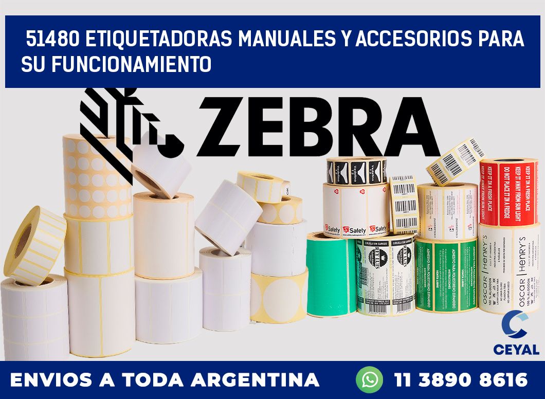 51480 ETIQUETADORAS MANUALES Y ACCESORIOS PARA SU FUNCIONAMIENTO