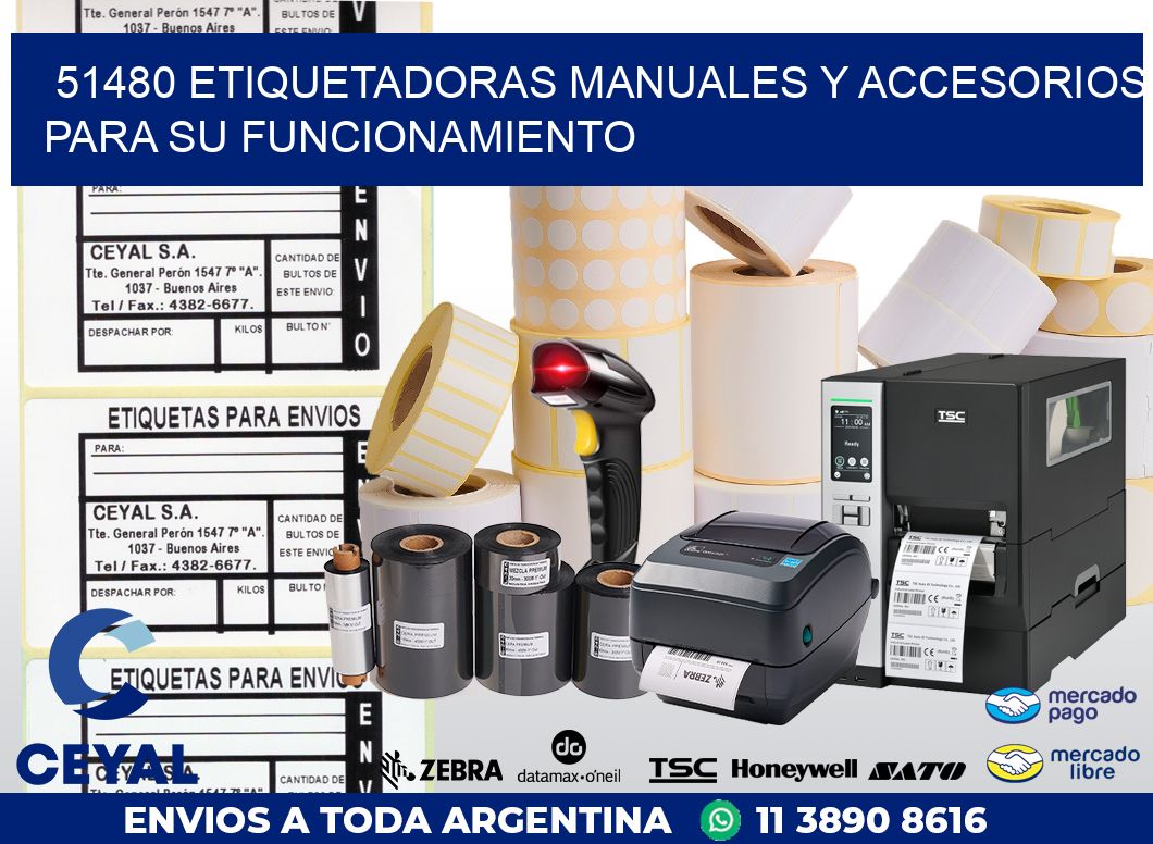 51480 ETIQUETADORAS MANUALES Y ACCESORIOS PARA SU FUNCIONAMIENTO
