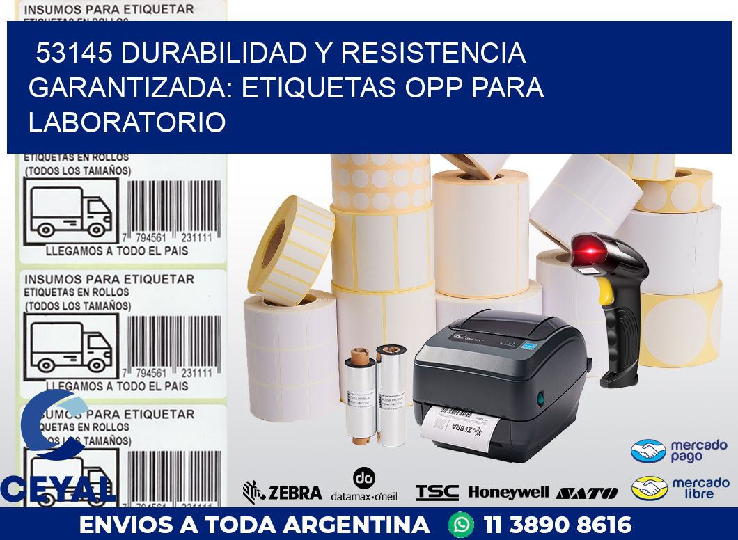 53145 DURABILIDAD Y RESISTENCIA GARANTIZADA: ETIQUETAS OPP PARA LABORATORIO
