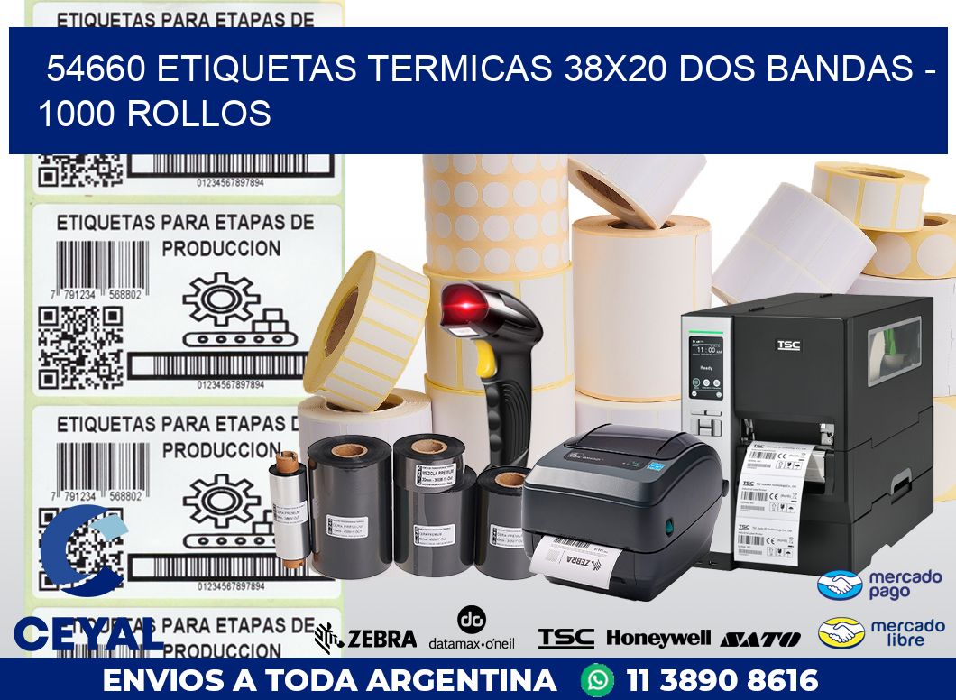 54660 ETIQUETAS TERMICAS 38X20 DOS BANDAS - 1000 ROLLOS