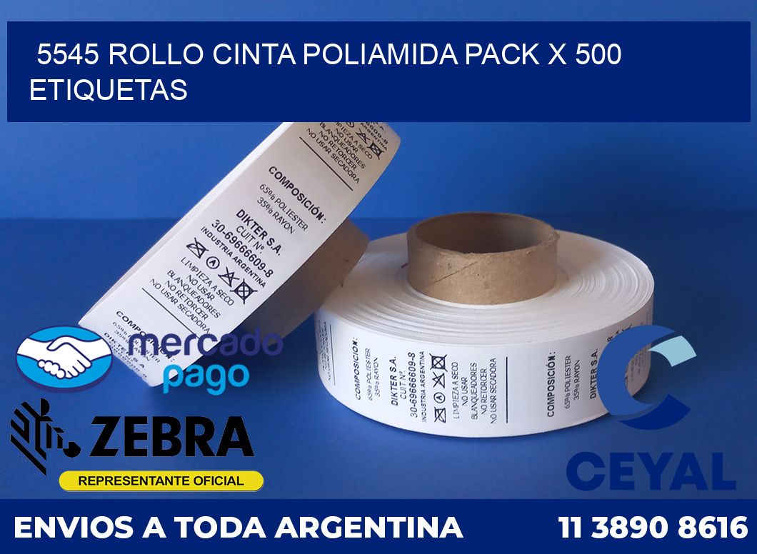 5545 ROLLO CINTA POLIAMIDA PACK X 500 ETIQUETAS