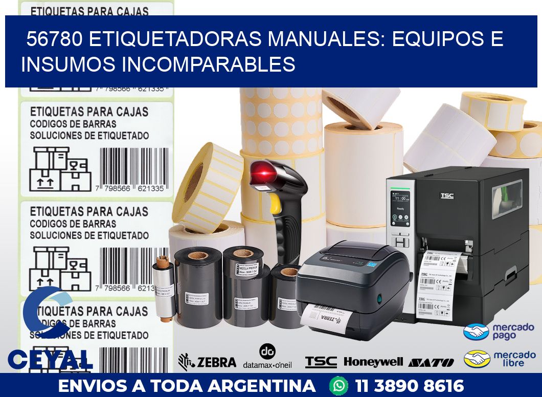 56780 ETIQUETADORAS MANUALES: EQUIPOS E INSUMOS INCOMPARABLES
