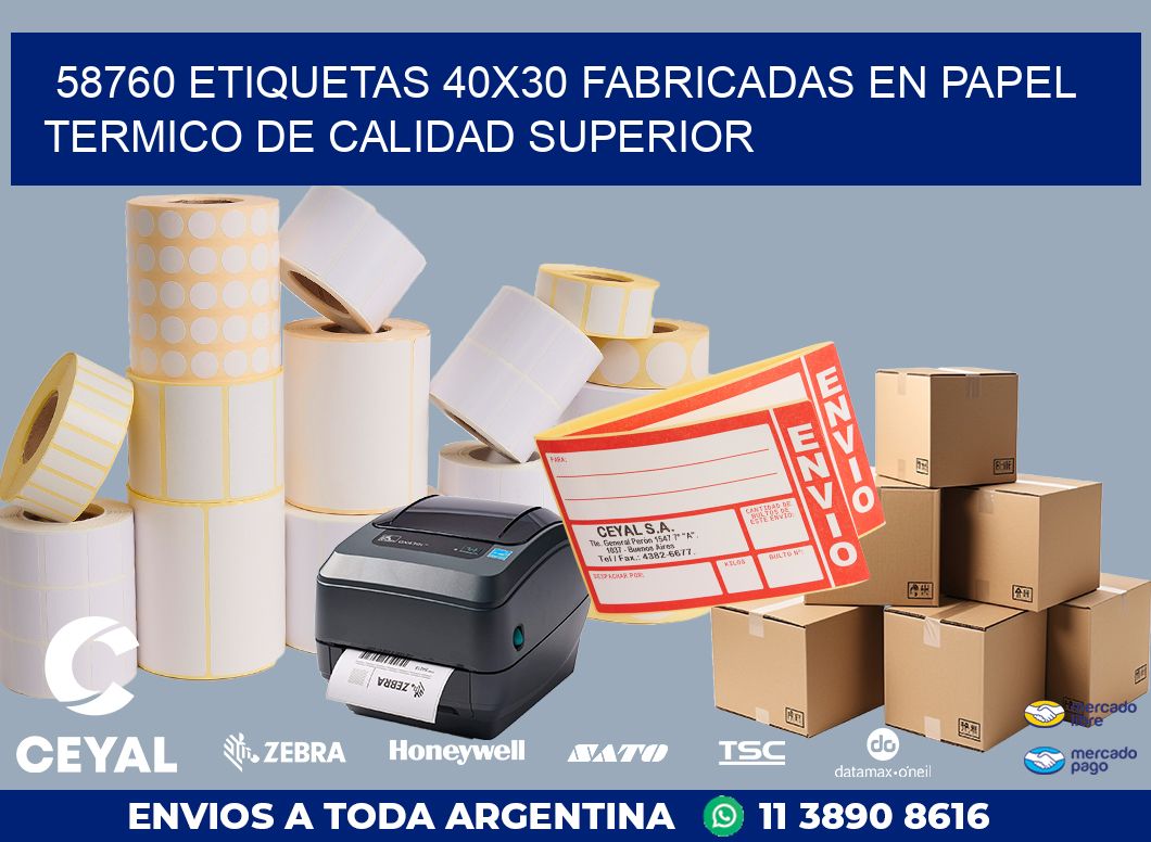 58760 ETIQUETAS 40X30 FABRICADAS EN PAPEL TERMICO DE CALIDAD SUPERIOR