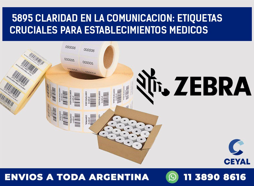 5895 CLARIDAD EN LA COMUNICACION: ETIQUETAS CRUCIALES PARA ESTABLECIMIENTOS MEDICOS