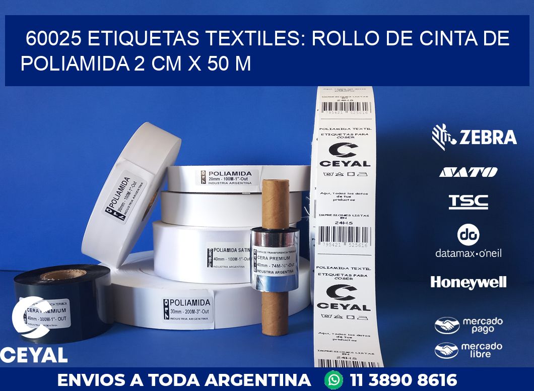 60025 ETIQUETAS TEXTILES: ROLLO DE CINTA DE POLIAMIDA 2 CM X 50 M