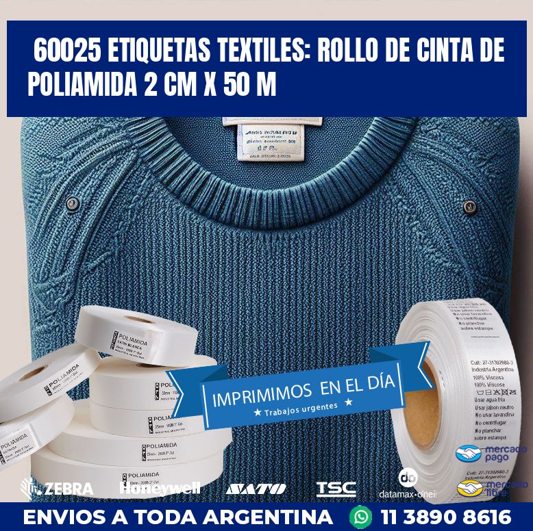 60025 ETIQUETAS TEXTILES: ROLLO DE CINTA DE POLIAMIDA 2 CM X 50 M