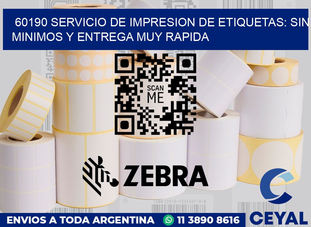 60190 SERVICIO DE IMPRESION DE ETIQUETAS: SIN MINIMOS Y ENTREGA MUY RAPIDA