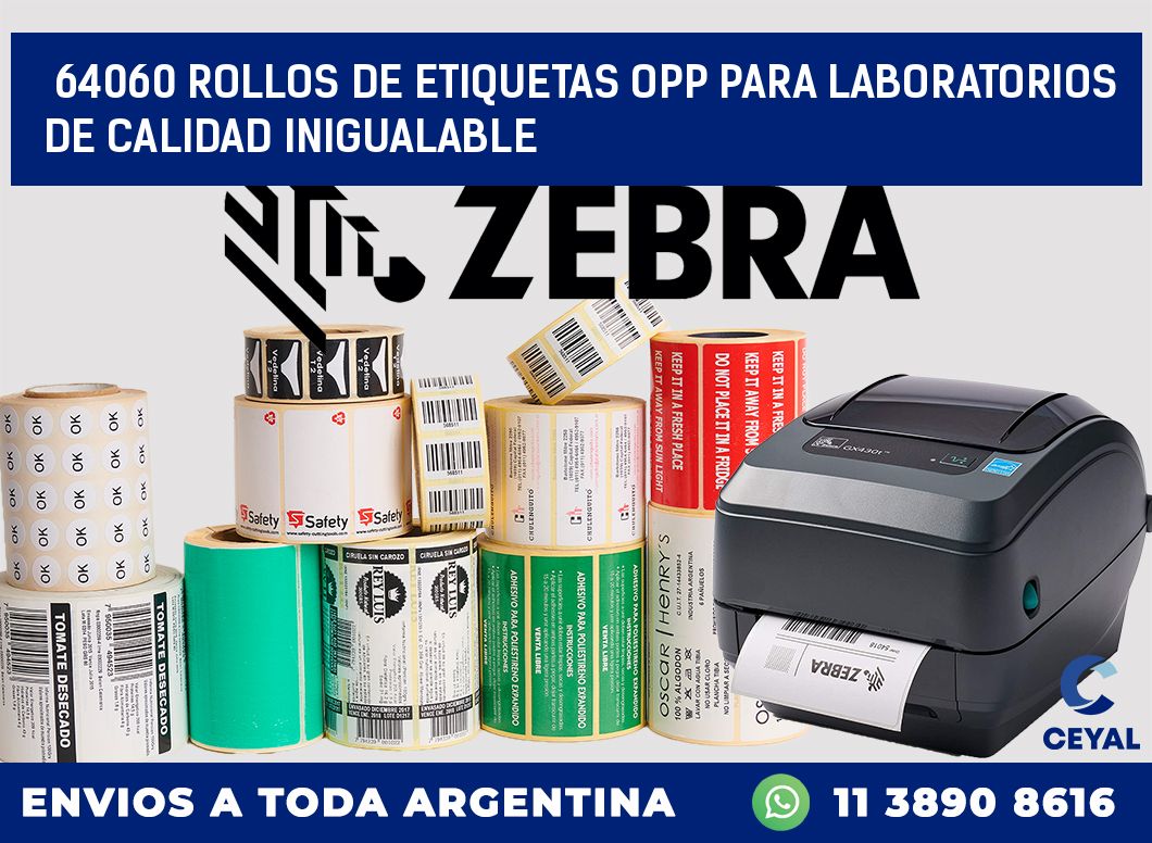 64060 ROLLOS DE ETIQUETAS OPP PARA LABORATORIOS DE CALIDAD INIGUALABLE