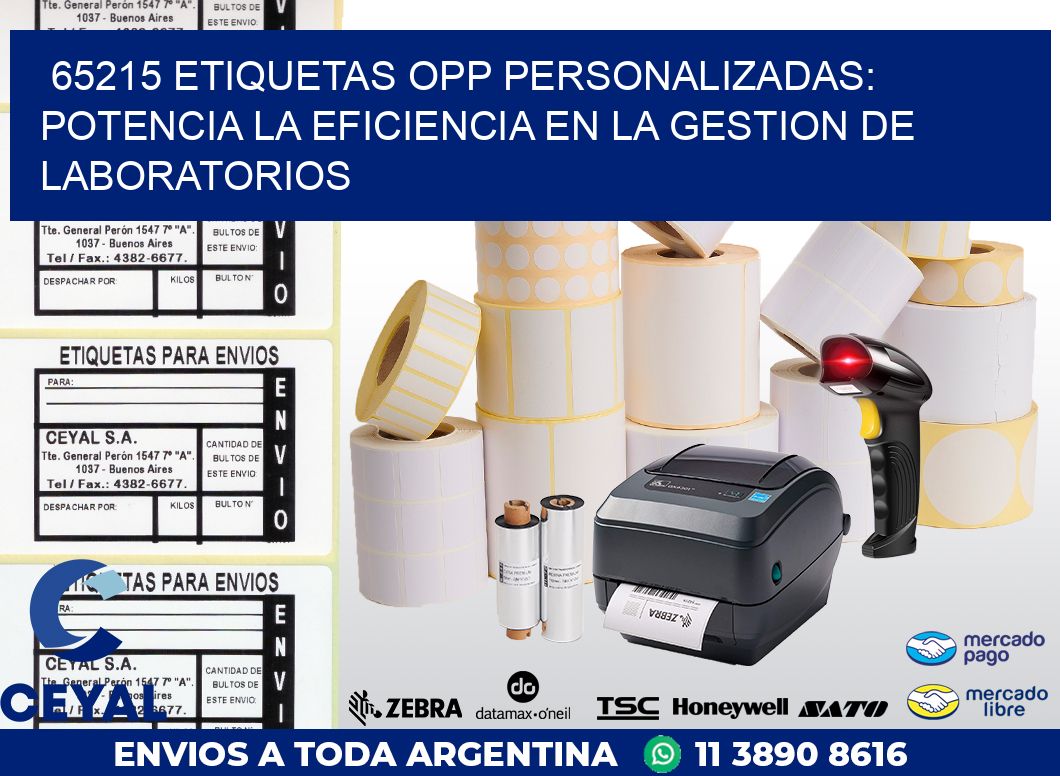 65215 ETIQUETAS OPP PERSONALIZADAS: POTENCIA LA EFICIENCIA EN LA GESTION DE LABORATORIOS