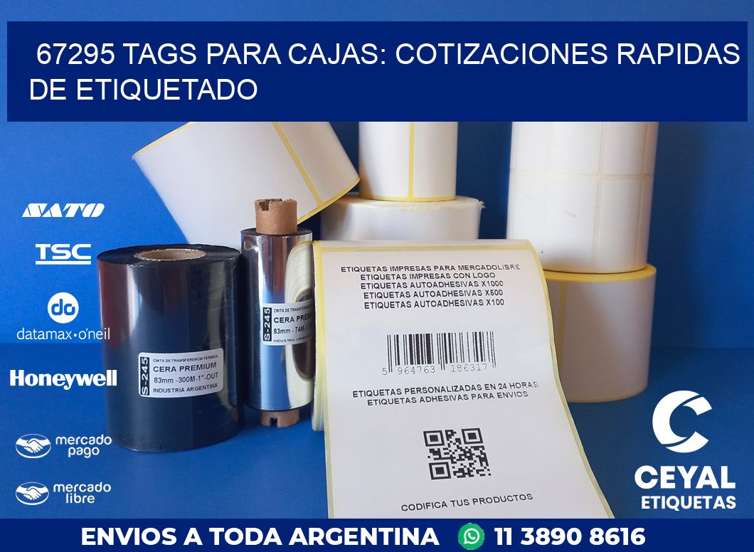 67295 TAGS PARA CAJAS: COTIZACIONES RAPIDAS DE ETIQUETADO