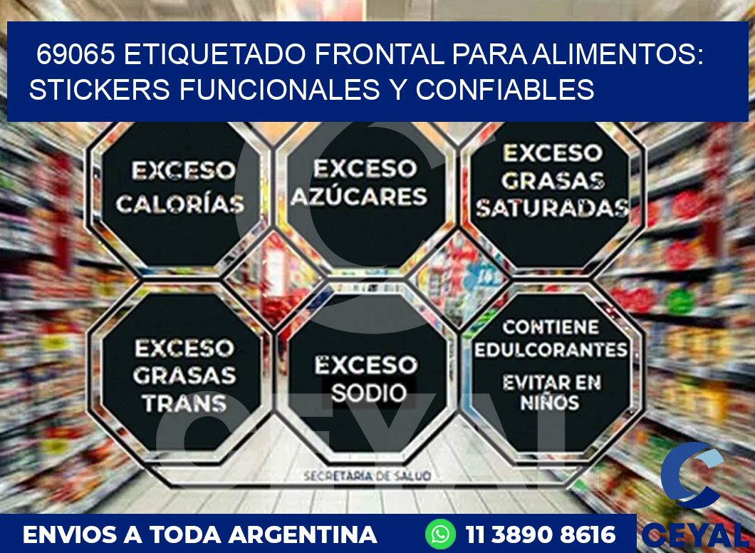 69065 ETIQUETADO FRONTAL PARA ALIMENTOS: STICKERS FUNCIONALES Y CONFIABLES