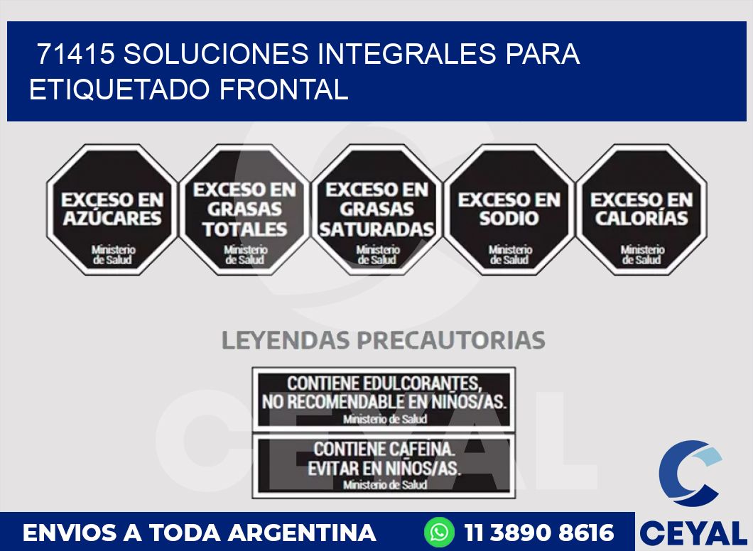 71415 SOLUCIONES INTEGRALES PARA ETIQUETADO FRONTAL