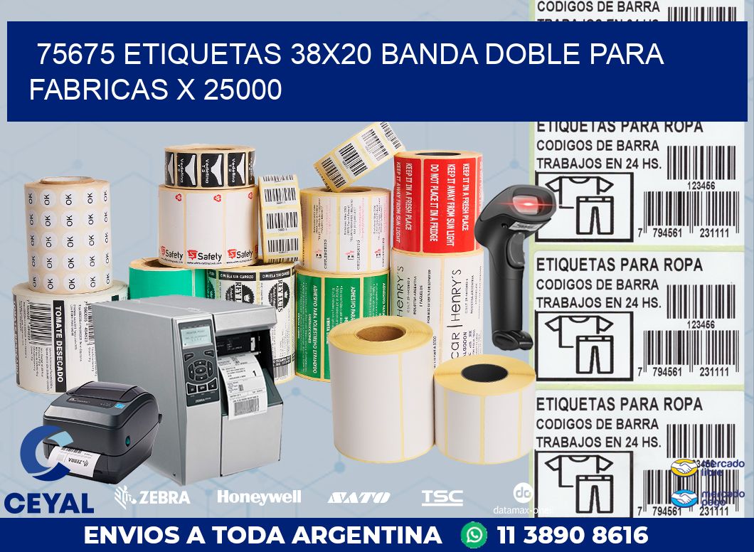 75675 ETIQUETAS 38X20 BANDA DOBLE PARA FABRICAS X 25000