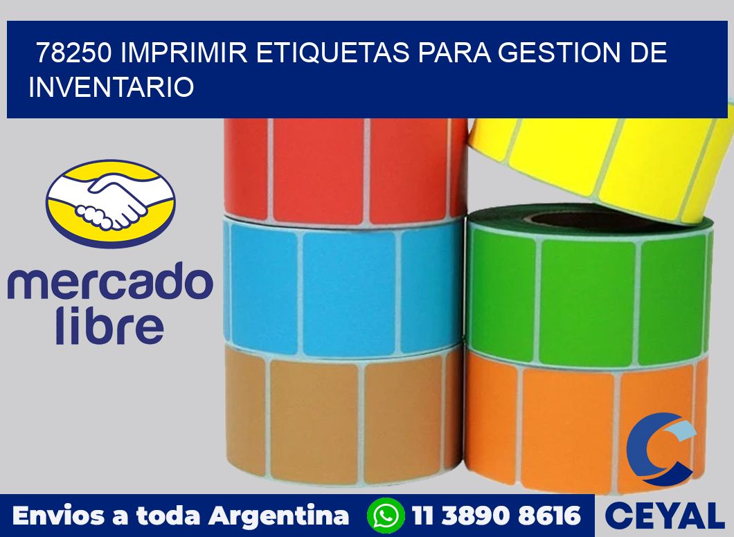 78250 IMPRIMIR ETIQUETAS PARA GESTION DE INVENTARIO
