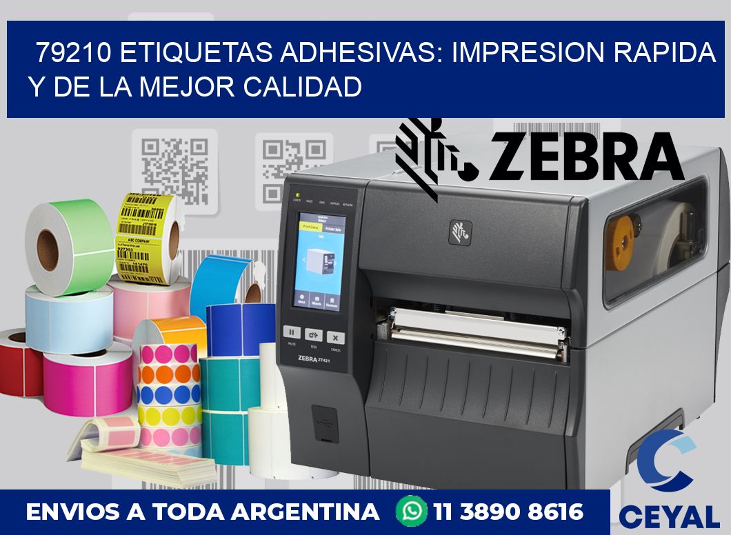 79210 ETIQUETAS ADHESIVAS: IMPRESION RAPIDA Y DE LA MEJOR CALIDAD