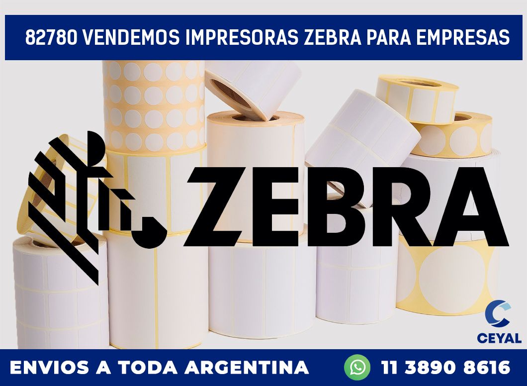 82780 VENDEMOS IMPRESORAS ZEBRA PARA EMPRESAS