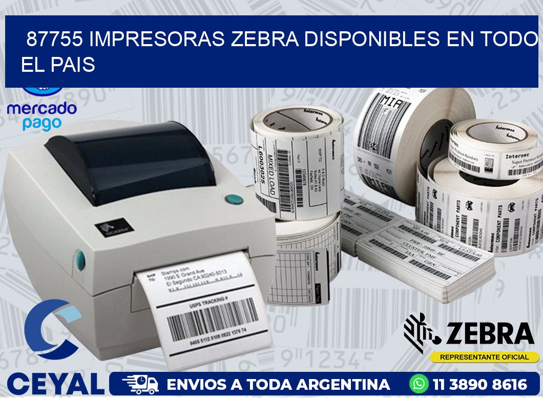 87755 IMPRESORAS ZEBRA DISPONIBLES EN TODO EL PAIS