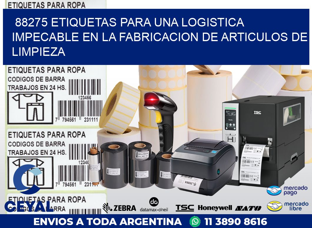 88275 ETIQUETAS PARA UNA LOGISTICA IMPECABLE EN LA FABRICACION DE ARTICULOS DE LIMPIEZA