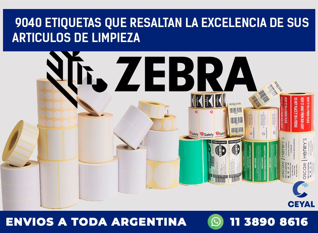 9040 ETIQUETAS QUE RESALTAN LA EXCELENCIA DE SUS ARTICULOS DE LIMPIEZA