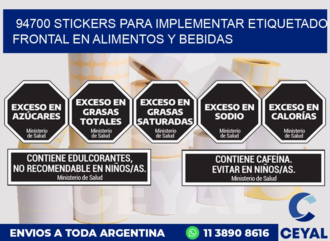 94700 STICKERS PARA IMPLEMENTAR ETIQUETADO FRONTAL EN ALIMENTOS Y BEBIDAS