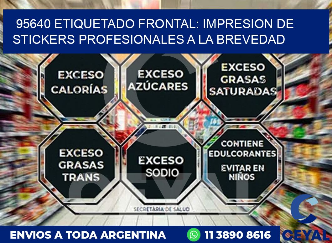 95640 ETIQUETADO FRONTAL: IMPRESION DE STICKERS PROFESIONALES A LA BREVEDAD