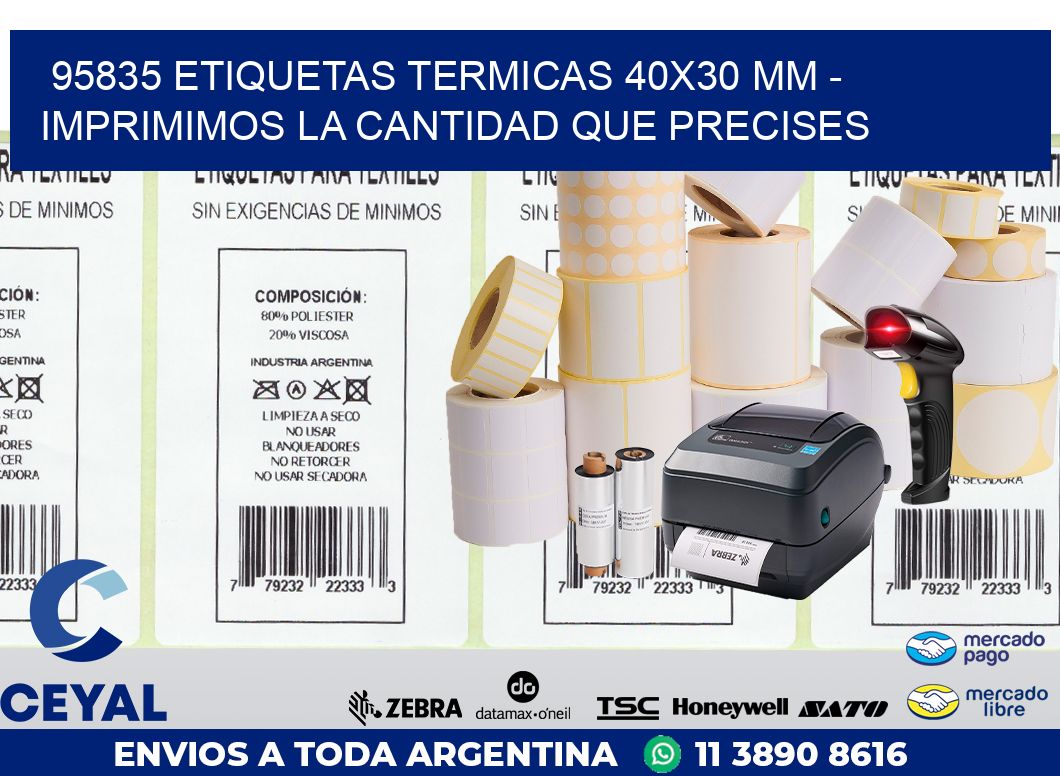 95835 ETIQUETAS TERMICAS 40X30 MM – IMPRIMIMOS LA CANTIDAD QUE PRECISES