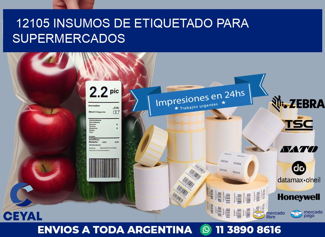 12105 INSUMOS DE ETIQUETADO PARA SUPERMERCADOS