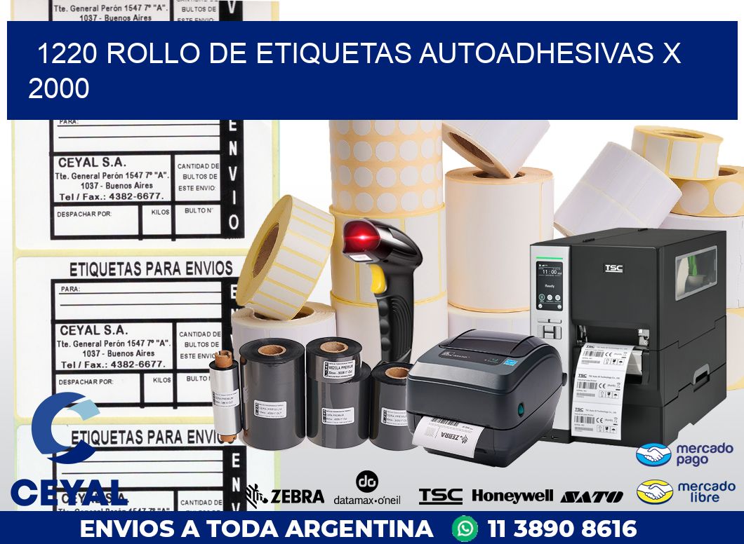 1220 ROLLO DE ETIQUETAS AUTOADHESIVAS X 2000
