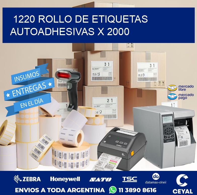 1220 ROLLO DE ETIQUETAS AUTOADHESIVAS X 2000