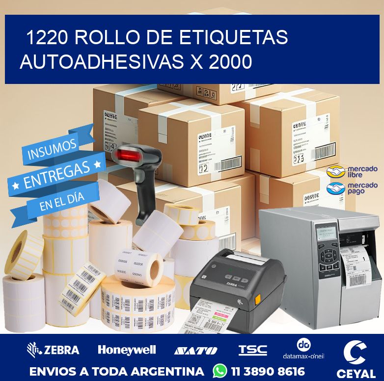 1220 ROLLO DE ETIQUETAS AUTOADHESIVAS X 2000