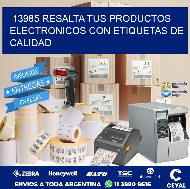 13985 RESALTA TUS PRODUCTOS ELECTRONICOS CON ETIQUETAS DE CALIDAD