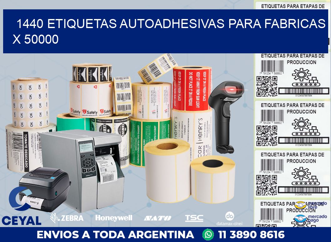 1440 ETIQUETAS AUTOADHESIVAS PARA FABRICAS X 50000