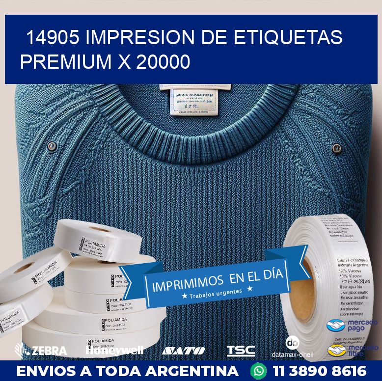 14905 IMPRESION DE ETIQUETAS PREMIUM X 20000