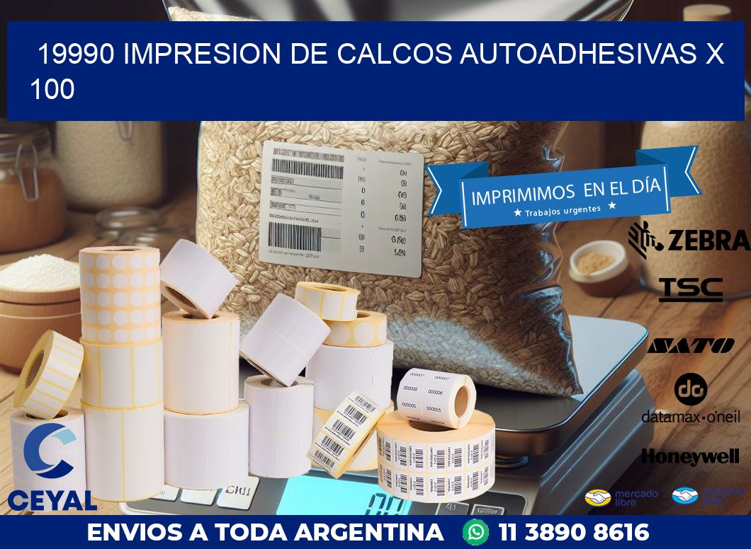 19990 IMPRESION DE CALCOS AUTOADHESIVAS X 100