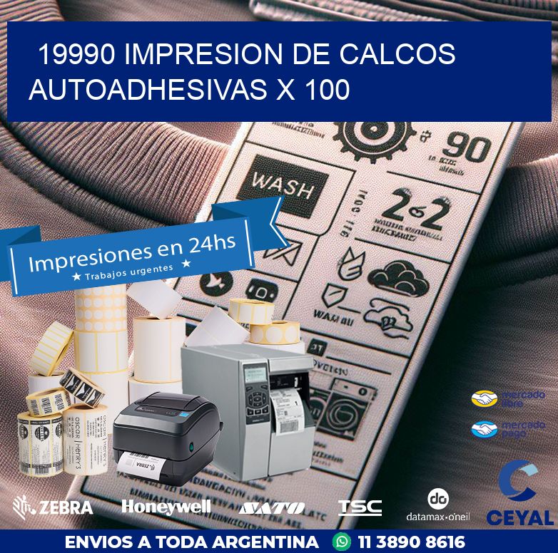 19990 IMPRESION DE CALCOS AUTOADHESIVAS X 100