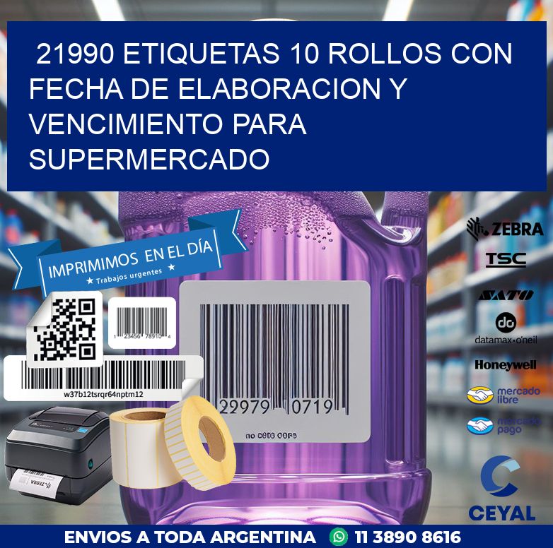 21990 ETIQUETAS 10 ROLLOS CON FECHA DE ELABORACION Y VENCIMIENTO PARA SUPERMERCADO