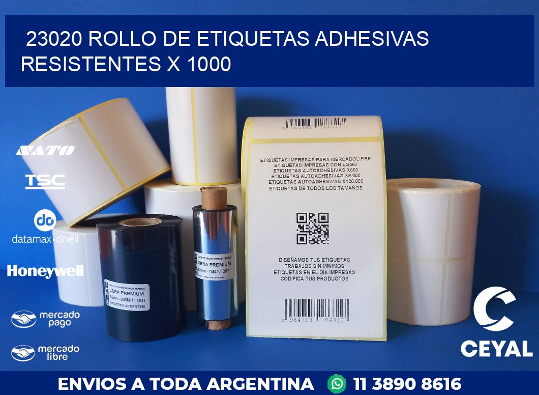 23020 ROLLO DE ETIQUETAS ADHESIVAS RESISTENTES X 1000