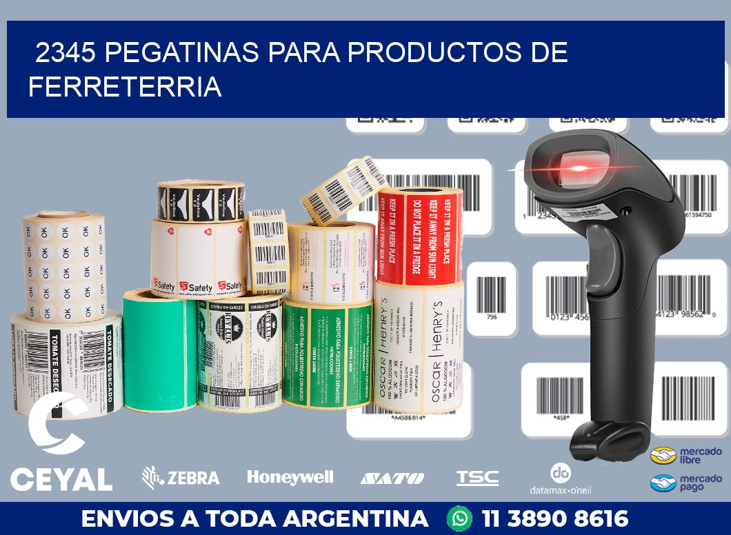 2345 PEGATINAS PARA PRODUCTOS DE FERRETERRIA
