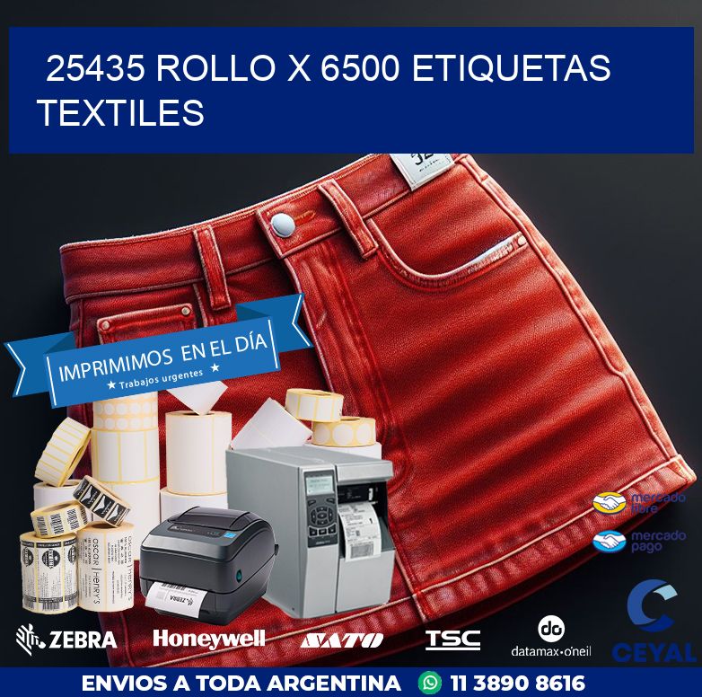 25435 ROLLO X 6500 ETIQUETAS TEXTILES