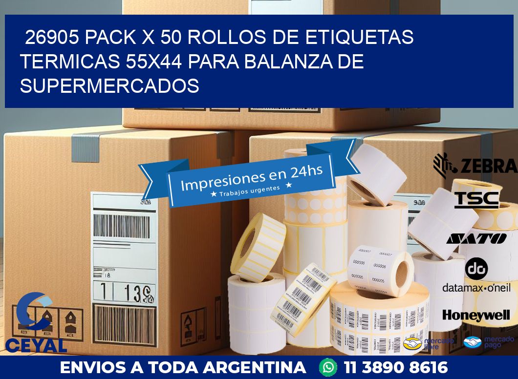 26905 PACK X 50 ROLLOS DE ETIQUETAS TERMICAS 55X44 PARA BALANZA DE SUPERMERCADOS