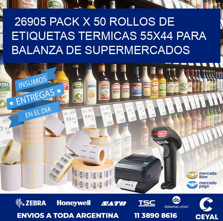 26905 PACK X 50 ROLLOS DE ETIQUETAS TERMICAS 55X44 PARA BALANZA DE SUPERMERCADOS