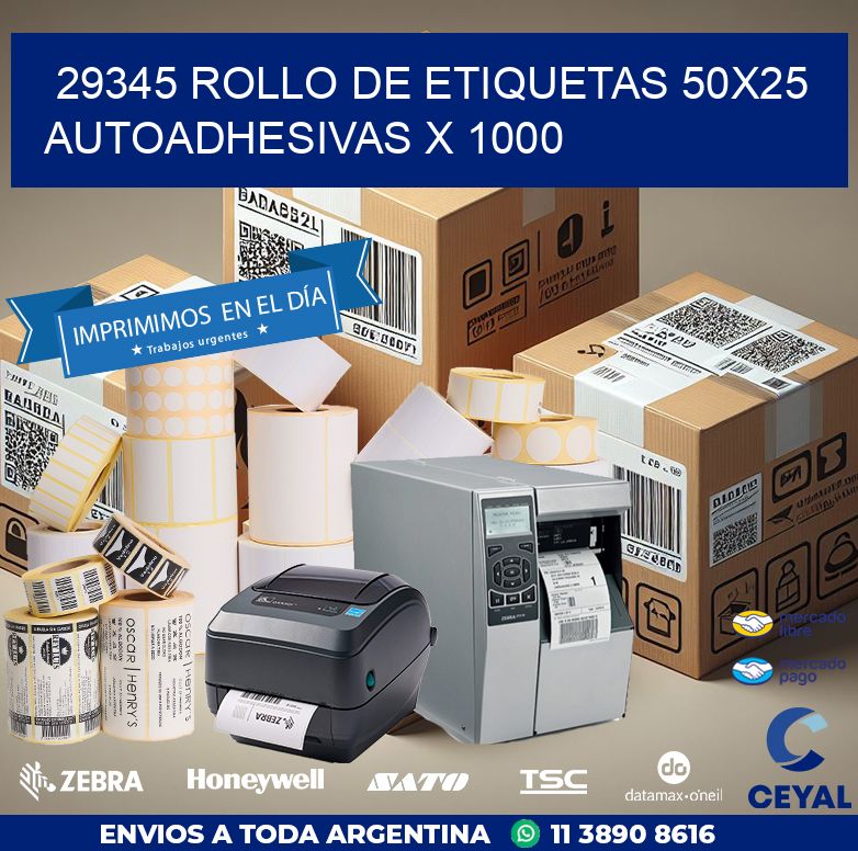 29345 ROLLO DE ETIQUETAS 50X25 AUTOADHESIVAS X 1000